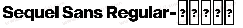 Sequel Sans Regular字体转换